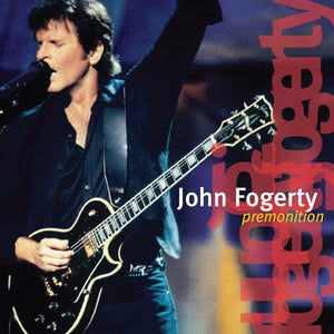 John Fogerty - Premonition (Live 1997) 