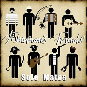 Fisherman's Friends - Sole Mates 