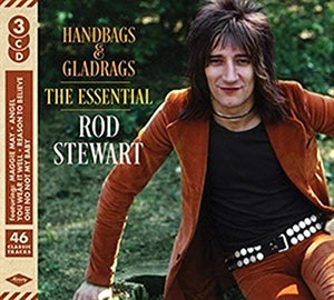 Rod Stewart - Handbags & Gladrags: The Essential Rod Stewart 