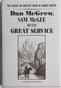 Dan McGrew, Sam McGee, and Other Great Service 