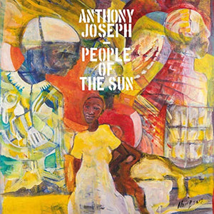 Anthony Joseph - People Of The Sun 