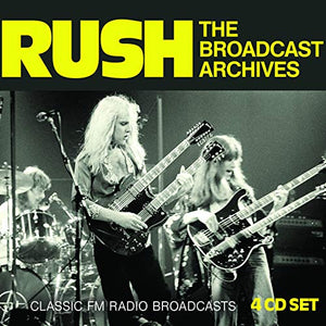 Rush - The Broadcast Archives (4Cd) 