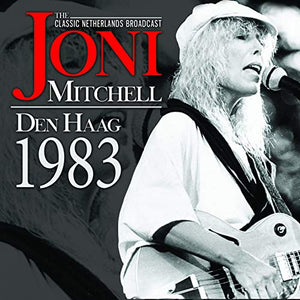 Joni Mitchell - Den Haag 1983 