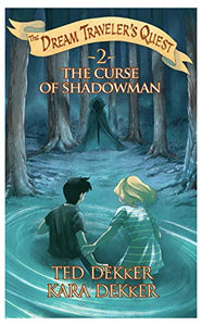 The Curse of Shadowman (The Dream Traveler's Quest, Book 2) 