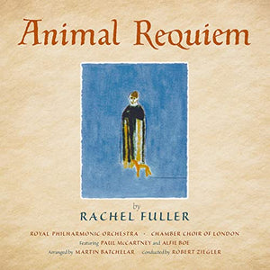 Rachel Fuller - Animal Requiem 