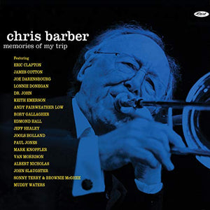 Chris Barber - Memories Of My Trip (2CD) 