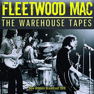 Fleetwood Mac - The Warehouse Tapes 