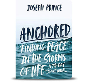 Anchored: Finding Peace in the Storms of Life - A 28-Day Devotional 