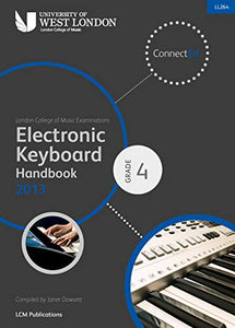 London College of Music Electronic Keyboard Handbook 2013-2019 Grade 4 