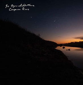 Six Organs of Admittance - Companion Rises 