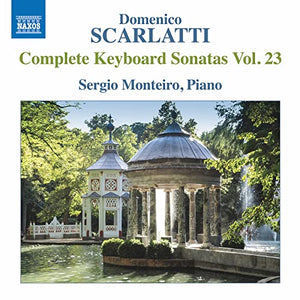 Sergio Monteiro - Domenico Scarlatti: Complete Keyboard Sonatas 