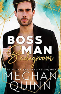 Boss Man Bridegroom 