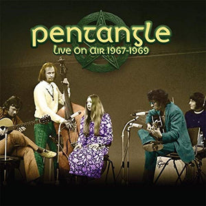 Pentangle - Live On Air 1967 - 1969 2cd set 