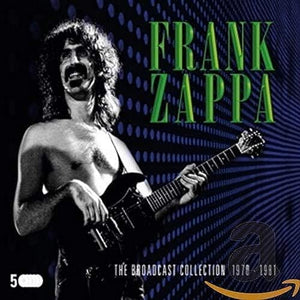 Frank Zappa - The Broadcast Collection 1970-1981 