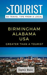 Greater Than a Tourist- Birmingham Alabama USA 