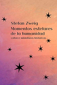 Momentos Estelares de la Humanidad 