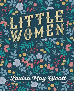 Little Women: Classic Edition (Little Women and Good Wives) 