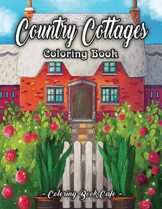 Country Cottages Coloring Book 