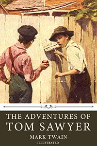 The Adventures of Tom Sawyer by Mark Twain 