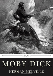 Moby Dick by Herman Melville 