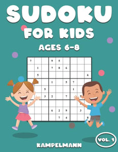 Sudoku for Kids 6-8: 200 Sudoku Puzzles for Kids 6 to 8 with Solutions - Large Print Book 