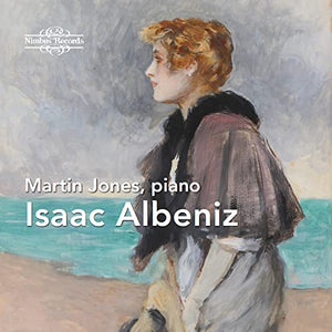 Isaac Albeniz: Martin Jones, piano 