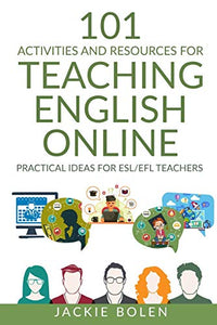 101 Activities and Resources for Teaching English Online 