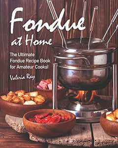 Fondue at Home 