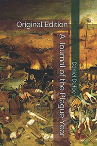 A Journal of the Plague Year: Original Edition 