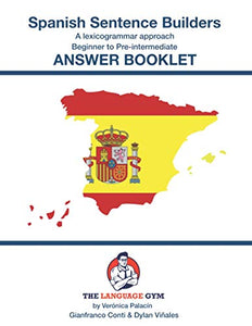 Spanish Sentence Builders - A Lexicogrammar Approach - ANSWER BOOKLET 