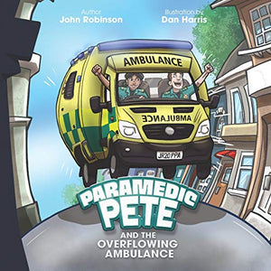 Paramedic Pete and the Overflowing Ambulance 