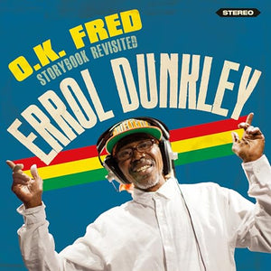 Errol Dunkley - O.K. Fred - Storybook Revisited 