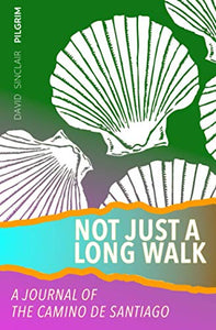 Not Just a Long Walk 