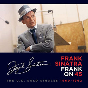 Frank Sinatra - Frank On 45 - The UK Solo Singles 1960-1962 