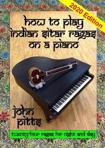 How to Play Indian Sitar Ragas on a Piano 