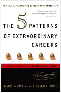 The 5 Patterns of Extraordinary Careers 