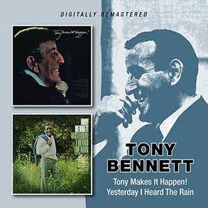 Tony Bennett - Tony Makes It Happen!/Yesterday I Saw The Rain 