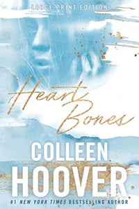 Heart Bones, Large Print Edition 