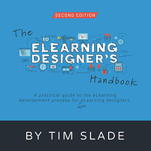 The eLearning Designer's Handbook 