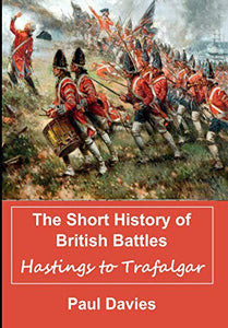 The Short History of British Battles 