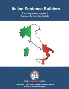 Italian Sentence Builders - A Lexicogrammar approach - Beginner to Pre-intermediate 