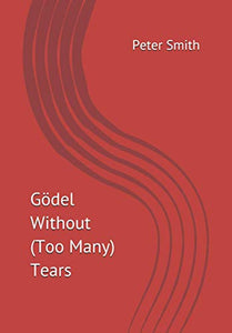 Gödel Without (Too Many) Tears 