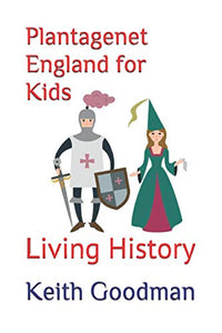 Plantagenet England for Kids 