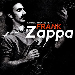 Frank Zappa - Capitol Theatre 1978 