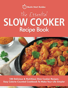 The Essential Slow Cooker Recipe Book 