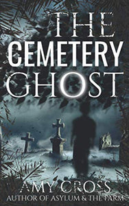 The Cemetery Ghost 