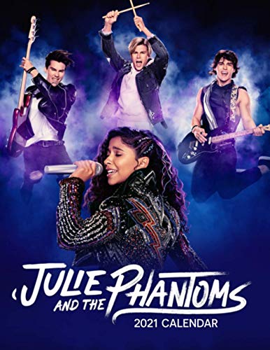 Julie and the Phantoms 2021 Calendar