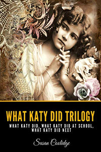 What Katy Did Trilogy 