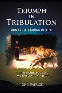 Triumph in Tribulation 