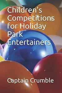 Children's Competitions for Holiday Park Entertainers 